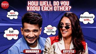 Munawar Faruqui, Ashi Singh, Saqib Ayub & Krystle D'Souza first salary, romance, & YOUTUBE income