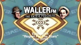 Waller FM (Fat-Pie Podcast) #9