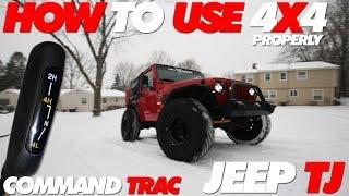 How to use 4x4 In Your Jeep TJ Properly