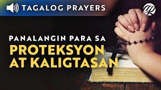 Panalangin para sa Proteksyon at Kaligtasan • Tagalog Prayer for Protection and Safety