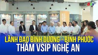 Lãnh đạo Bình Dương - Bình Phước thăm VSIP Nghệ An | BTV - TRUYỀN HÌNH BÌNH DƯƠNG