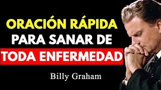 Esta es la Oración Poderosa que Cura cualquier Enfermedad - Oración Revelada por Jesús |Billy Graham