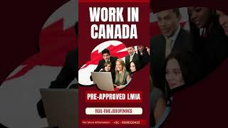 Work in Canada with a Pre-Approved LMIA! | Real-Time Jobs Available Now!