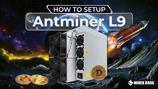 Dogecoin Mining Guide : How to Set Up Your Antminer L9 ‍