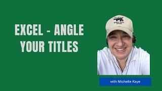 Excel - Angle Your Titles