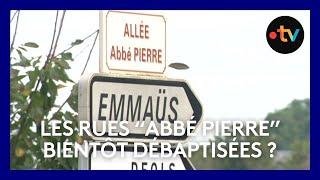 Les rues "Abbé Pierre" bientôt débaptisées ?