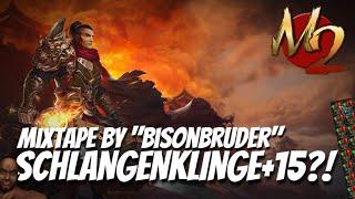 Metin2 DE  |  Mixtape  "BisonBruder" |  Schlangenklinge+15?!  |  edit. by SimplyGoodx3