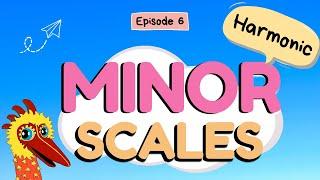 Harmonic Minor Scale  [Episode 6] • Theory of Music Part 4