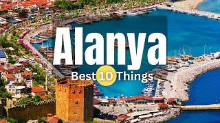 Alanya, Turkey (2023) | 10 Incredible Things to Do in Alanya Turkey