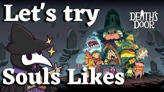 A Dark Souls Vet Tries Souls Likes | Let's Try Death's Door