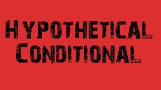 Hypothetical Condition