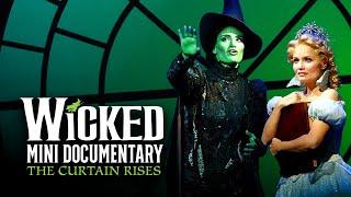 Wicked Documentary: The Curtain Rises | Making Of The Stage Show Tour