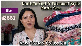 New Libas Kurti,Pakistani Kurta Set & Co-Ord Set Haul | Libas Festive Wear | Chikankari & Salwar Set