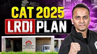 CAT 2025 LRDI Plan | How to start CAT 2025 Preparation | Roadmap