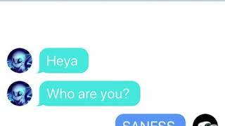 UNDERTALE x UNDERPANTS TextingStory: Sans meets SANESS