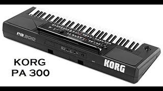 KORG PA 300 ДЕМОНСТРАЦИЯ СТИЛЕЙ   POP  ЧАСТЬ 1 (ВЫПУСК 1)