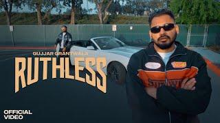 Ruthless - Gujjar Grantwala (Official Video) Juke Dock