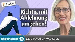 Umgang mit Ablehnung – 7 Tipps, wie Sie Zurückweisungen emotional richtig einordnen