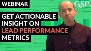 Webinar | Get Actionable Insight on Lead Performance Metrics