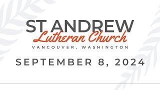 St. Andrew Lutheran Church, Vancouver, WA. Worship Service September 8, 2024. (ELCA, RIC)