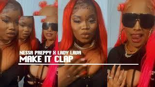 Nessa Preppy x Lady Lava - Make It Clap (Official Visualizer) | Soca 2025