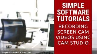 Recording Screen Cam Videos Using Cam Studio