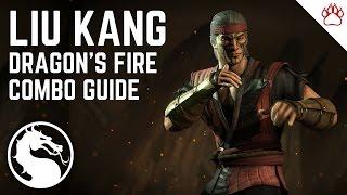 Mortal Kombat X: Liu Kang (Dragon's Fire) Complete Combo Guide 14%-47%