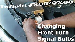 Infiniti JX35 QX60 -  Change Front Turn Signals