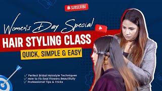 Women’s Day Special Hair Styling Class ‍️