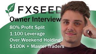 NEW 2021 Prop Firm Interview with Founder FXSeed | What's a Master Trader?