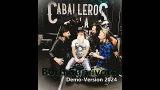 CABALLEROS DE LA MUERTE - Born Survivors CDLM Demo2024