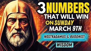 3 NUMBERS TO WIN MEGA JACKPOT On 6 Mar 2025 | Nostradamus, Baba Vanga & Buddhist Wisdom & Philosophy