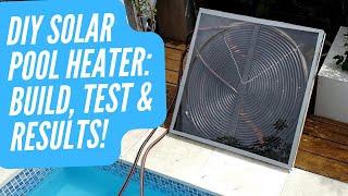 DIY Solar Pool Heater: Build, Test & Results!  Cheap & Easy for Any Pool