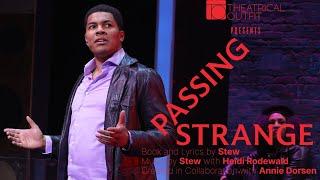 PASSING STRANGE at @theatricaloutfit84  | LIVE Onstage | Official Cinematic Trailer