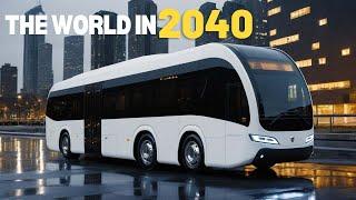 The World in 2040 Future Technology #relaxing #music #sleepmusic #bus #trending #8kvideo