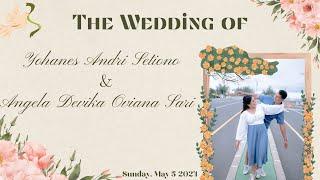 WEDDING YOHANES ANDRI SETIONO & ANGELA DEVIKA OVIANA SARI || MINGGU, 5 MEI 2024