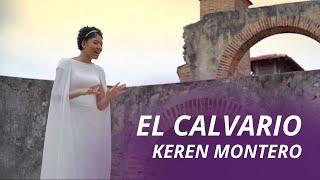 El Calvario - Keren Montero