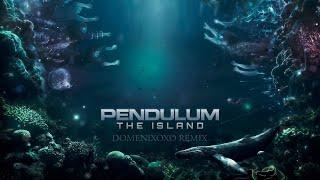 Pendulum - The Island (Domenixoxo Remix)