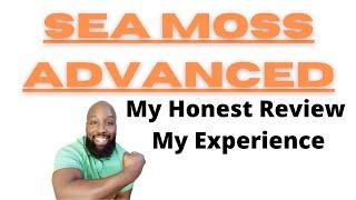 Sea Moss Advanced | Honest Review | My Experience