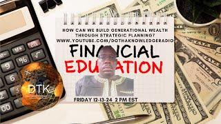 Dr. Mz I Speaak Life: How Can We Build Generational Wealth Through Strategic Planning?