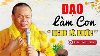 Bạn SẼ KHÓC Khi Nghe CÔNG ƠN CHA MẸ - Lời Phật Dạy Cách Báo Hiếu Cha Mẹ | Thầy Thích Minh Đạo