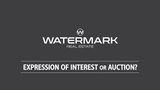 Watermark Real Estate - Expression of Interest or Auction?