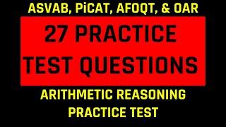 Grammar Hero’s ASVAB, PiCAT, AFOQT, & OAR Arithmetic Reasoning Practice Test (27 Questions)