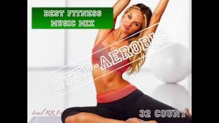 Step-Aerobic Music Mix #7 134-136 bpm 32 Count 2017 Israel RR Fitness