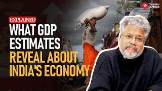 Explained Economy: What latest GDP estimates tell about the state of India’s economy | Udit Misra