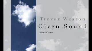 Given Sound, by Trevor Weston