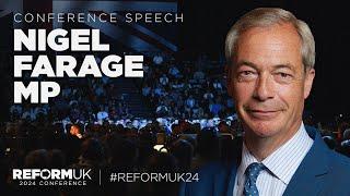 Nigel Farage Full Speech | Reform UK 2024 National Conference