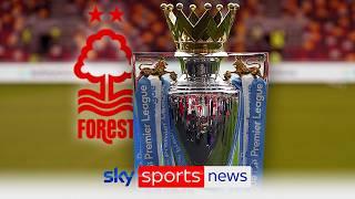 Can Nottingham Forest consider themselves genuine Premier League title contenders?