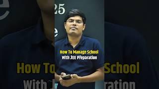 How to Manage School and IIT Preparation ? JEE Preparation #esaral #jeepreparation #iit #jee #shorts