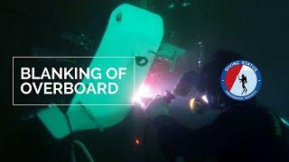 Underwater Blanking of Scrubber overboard pipe | Diving Status #UnderwaterServices